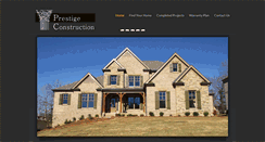 Desktop Screenshot of prestigeconstructionhomes.com